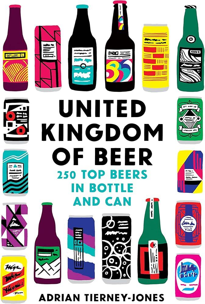 United Kingdom of Beer : 250 top beers in bottle and can