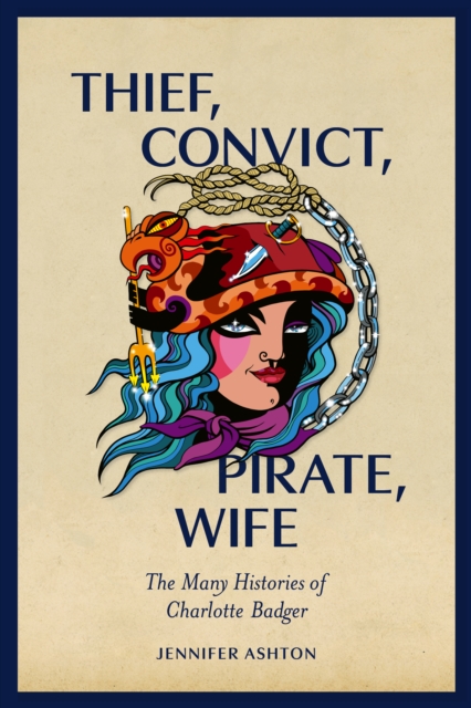 Thief, Convict, Pirate, Wife