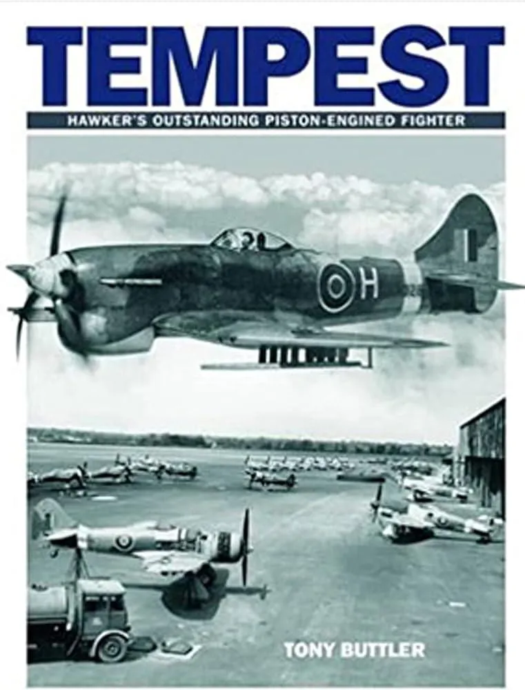 Tempest : Hawker's Outstanding Piston-engined Fighter