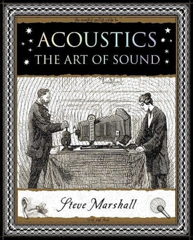 Acoustics : The Art of Sound