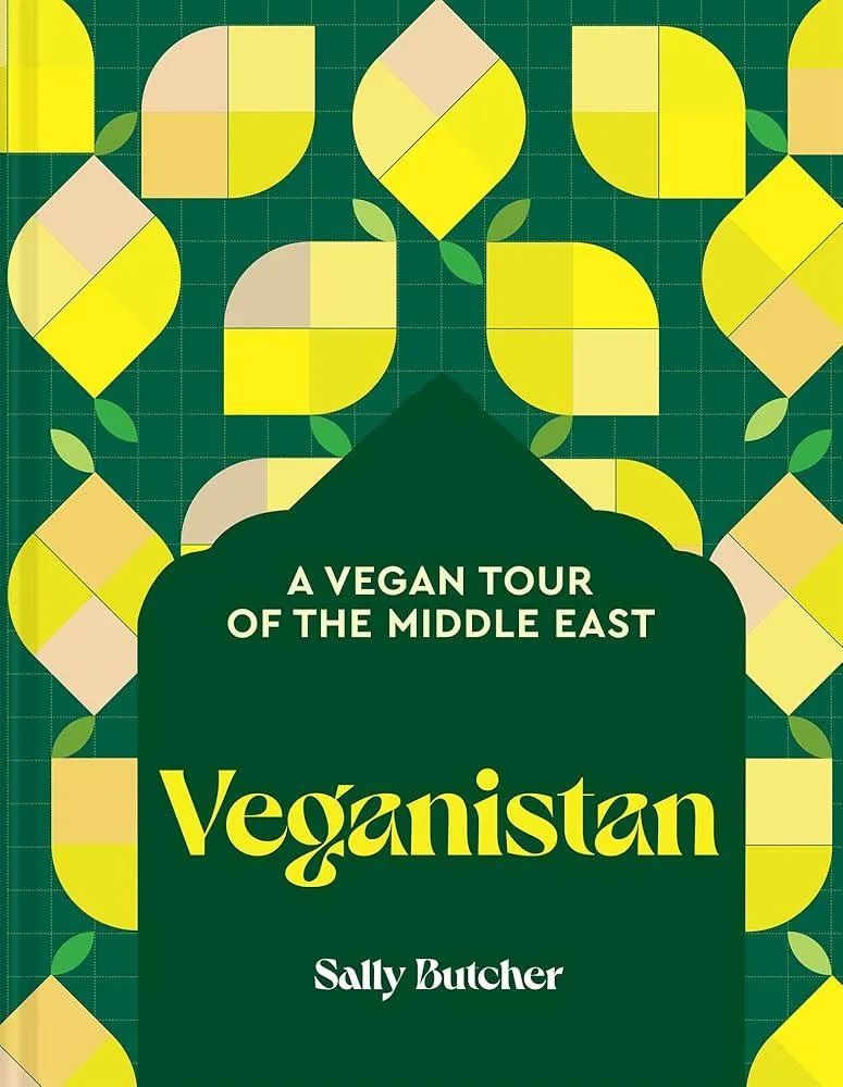 Veganistan : A Vegan Tour of the Middle East