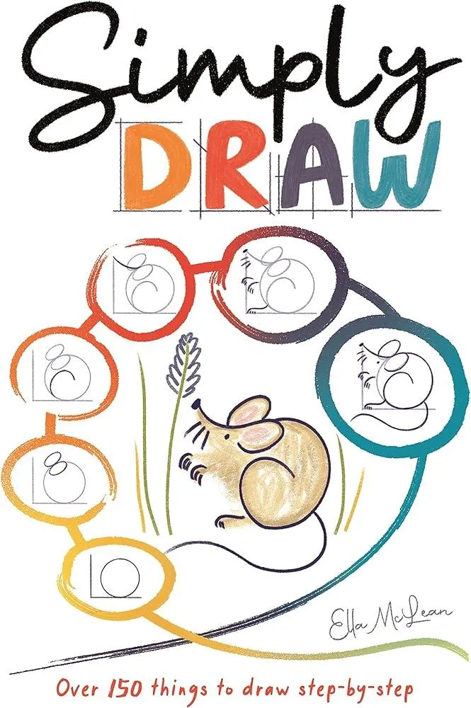 Simply Draw : Over 150 things to draw step-by-step