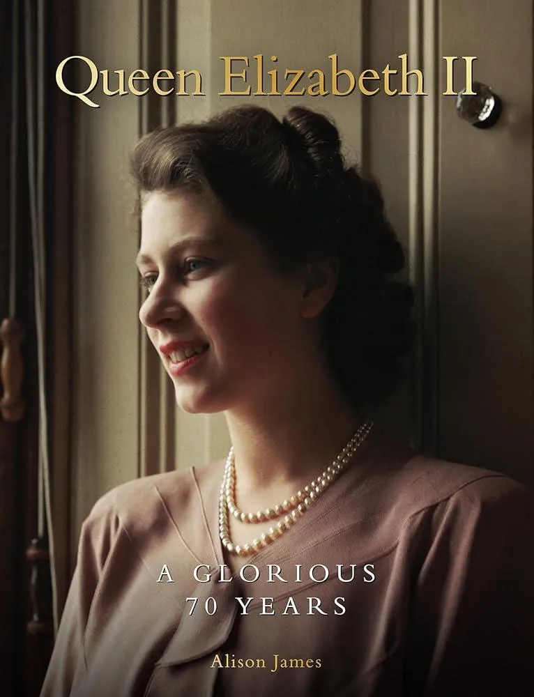 Queen Elizabeth II : A Glorious 70 Years