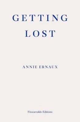 Getting Lost – WINNER OF THE 2022 NOBEL PRIZE IN LITERATURE