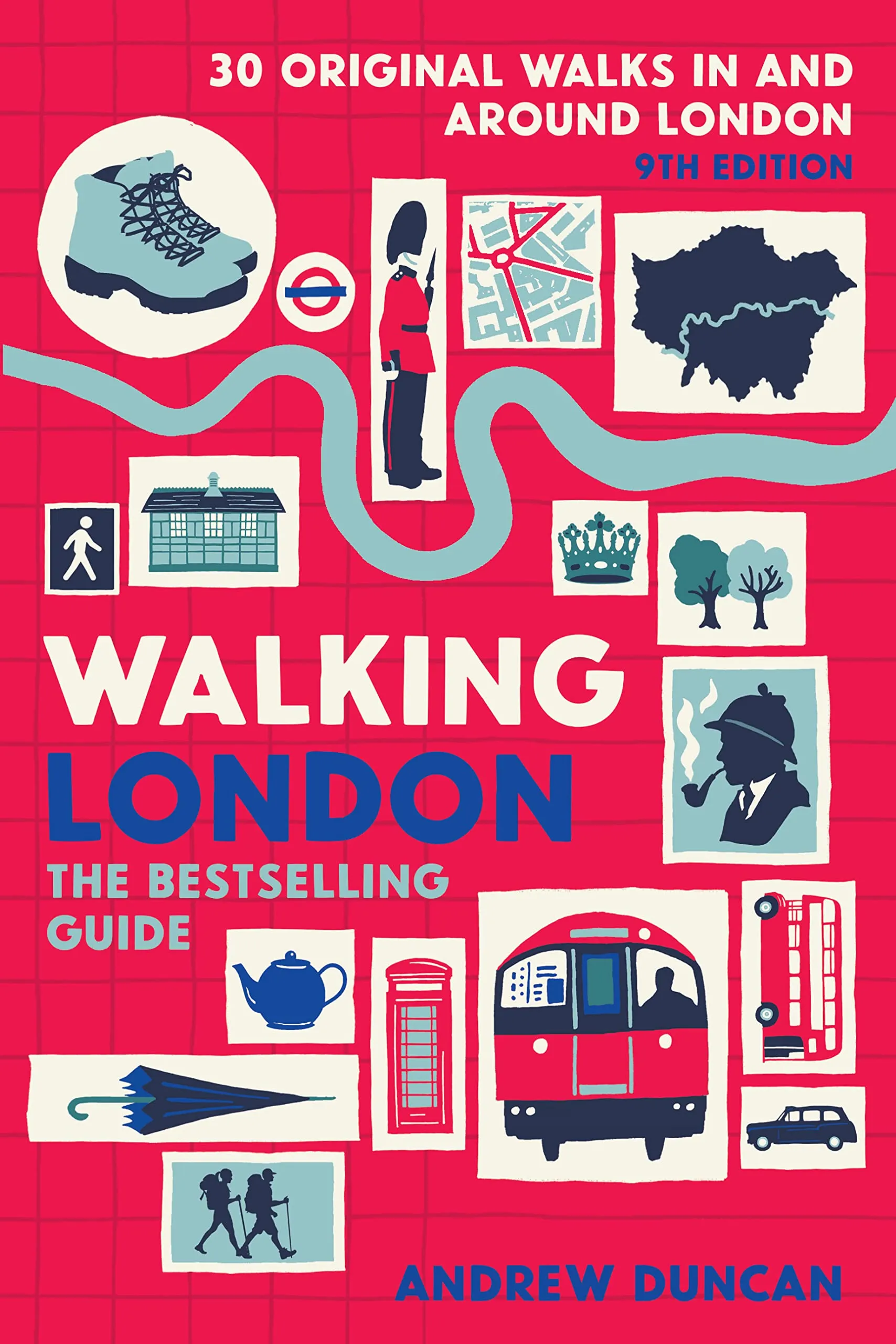 Walking London : Thirty Original Walks In and Around London