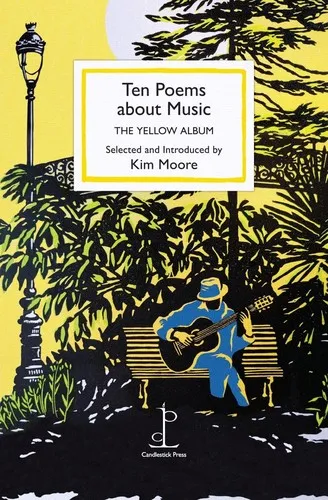 Ten Poems about Music : The Yellow Album