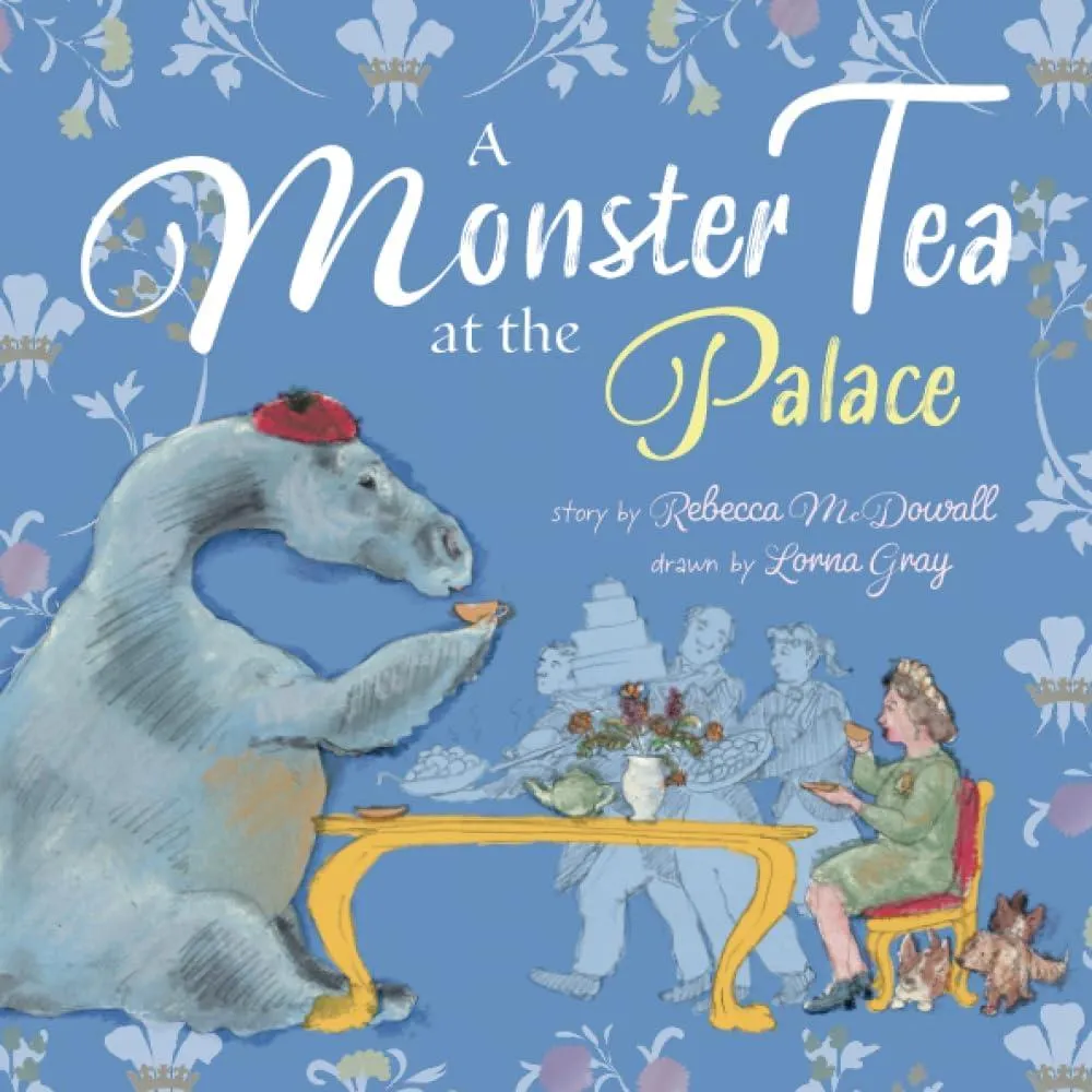 A Monster Tea at the Palace : a PRIZE-WINNING royal story about the Loch Ness Monster