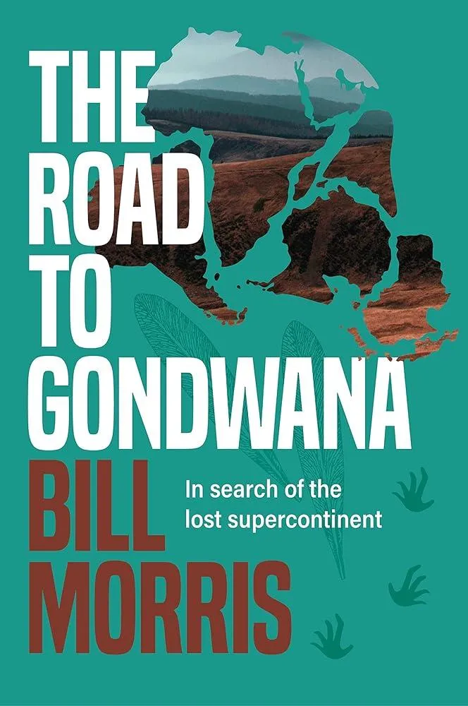 The Road to Gondwana : In search of the lost supercontinent