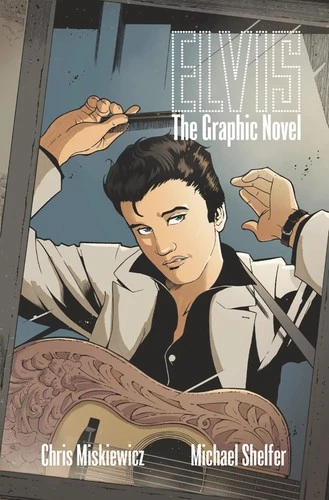 Elvis : The Graphic Novel