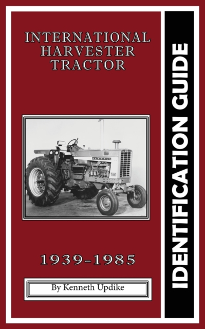 International Harvester Identification Guide