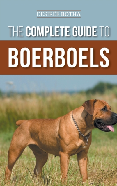 The Complete Guide to Boerboels
