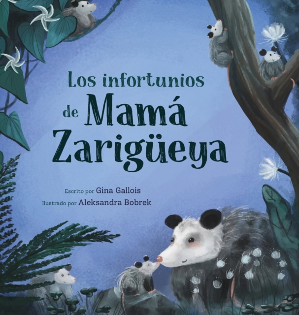 Los infortunios de Mama Zarigueya