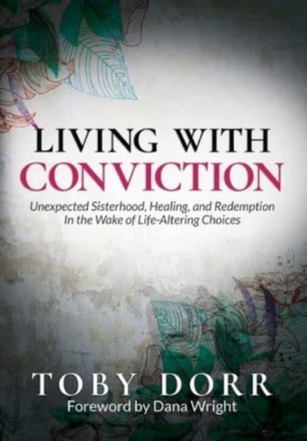 Living with Conviction