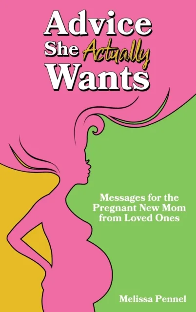 Advice She Actually Wants