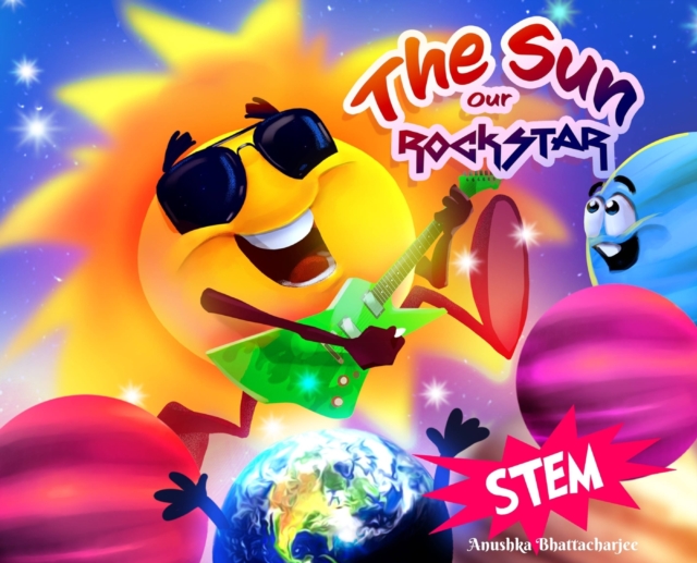 The Sun, Our RockSTAR!