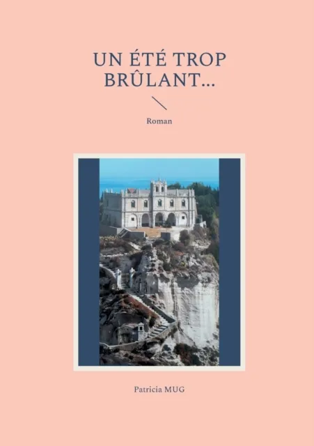 Un ete trop brulant...