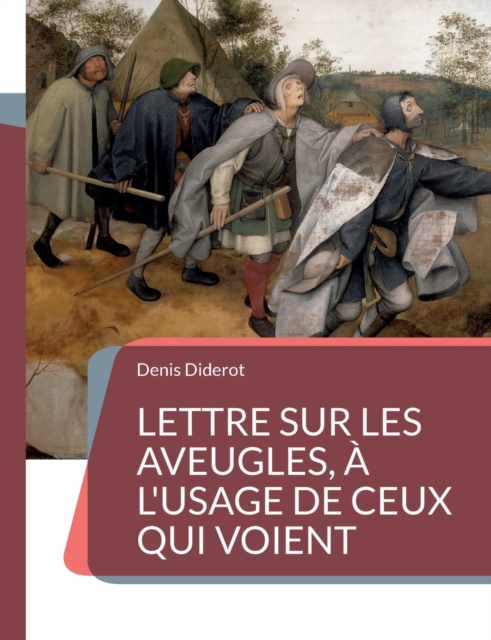 Lettre sur les aveugles, a l'usage de ceux qui voient