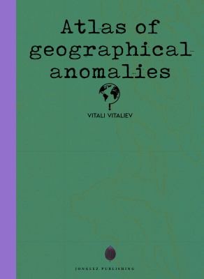 Atlas of Geographical Curiosities