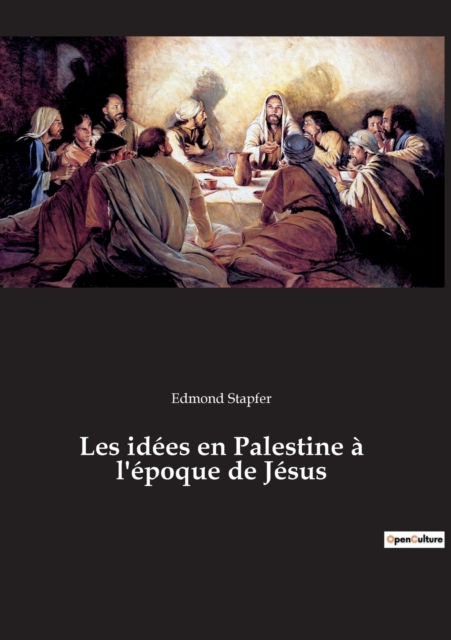Les idees en Palestine a l'epoque de Jesus