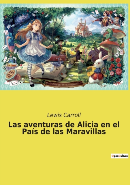 Las aventuras de Alicia en el Pais de las Maravillas
