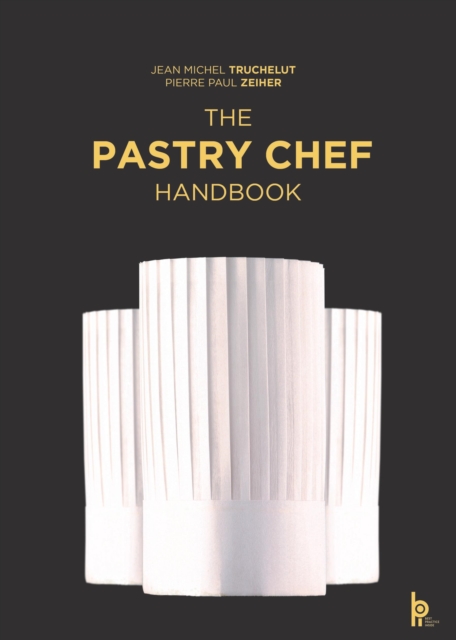 The Pastry Chef Handbook