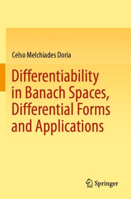 Differentiability in Banach Spaces, Differential Forms and Applications (2021)