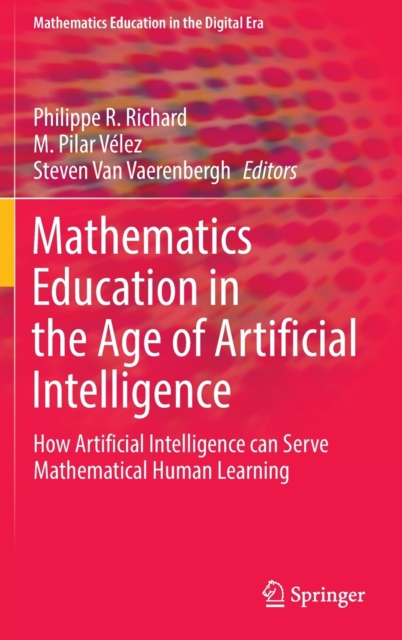 Mathematics Education in the Age of Artificial Intelligence