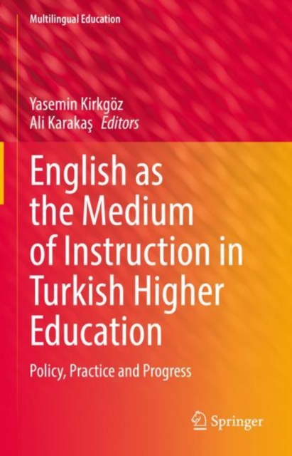 English as the Medium of Instruction in Turkish Higher Education