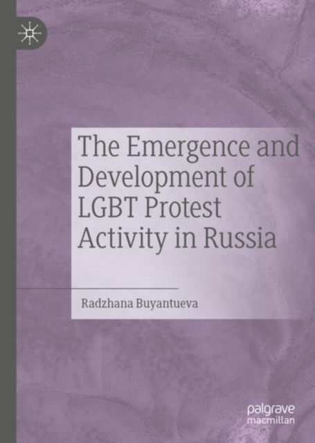 The Emergence and Development of LGBT Protest Activity in Russia (2022)