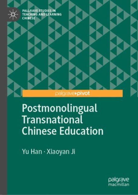 Postmonolingual Transnational Chinese Education (2022)