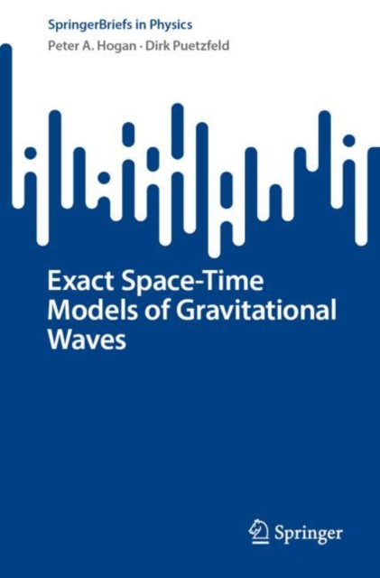 Exact Space-Time Models of Gravitational Waves (2022)