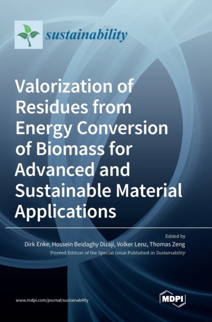 Valorization of Residues from Energy Conversion of Biomass for Advanced and Sustainable Material Applications