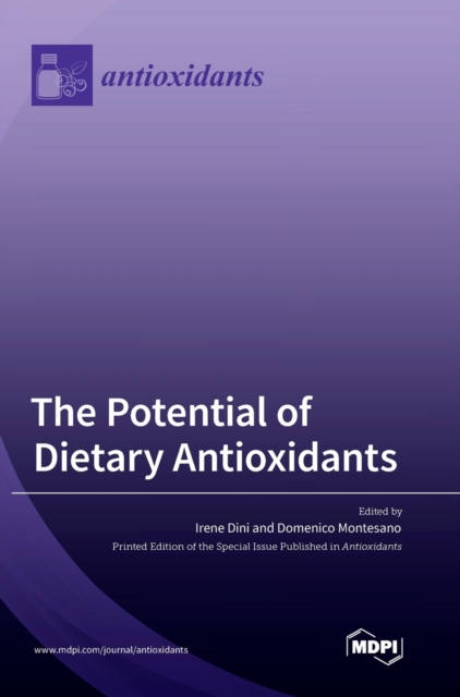 The Potential of Dietary Antioxidants