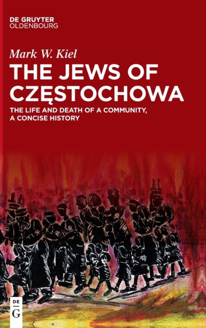 The Jews of Czestochowa