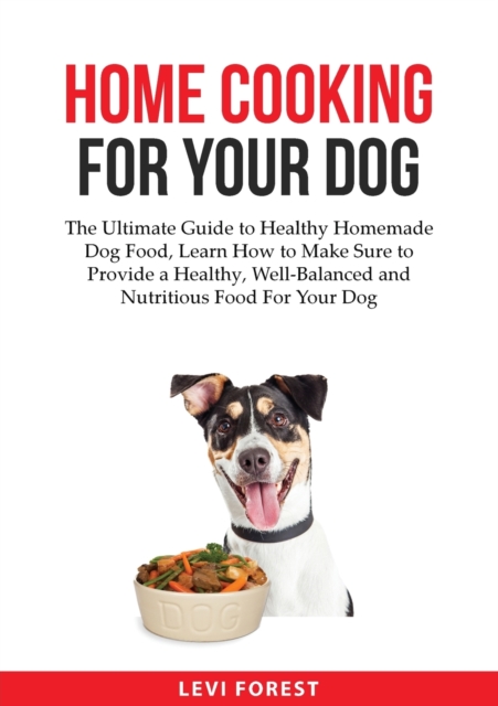 Home Cooking for Your Dog