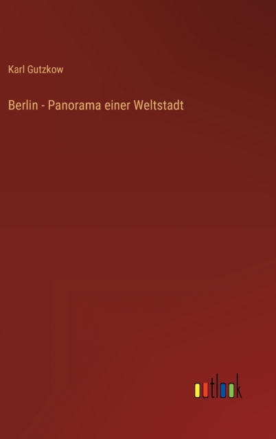 Berlin - Panorama einer Weltstadt