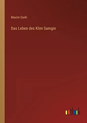 Das Leben des Klim Samgin