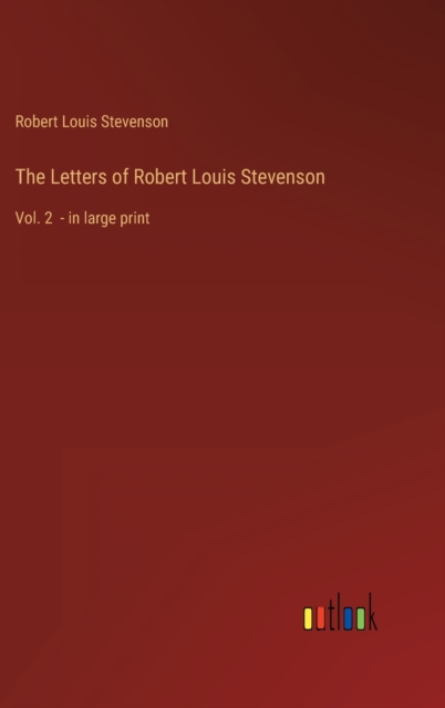 The Letters of Robert Louis Stevenson