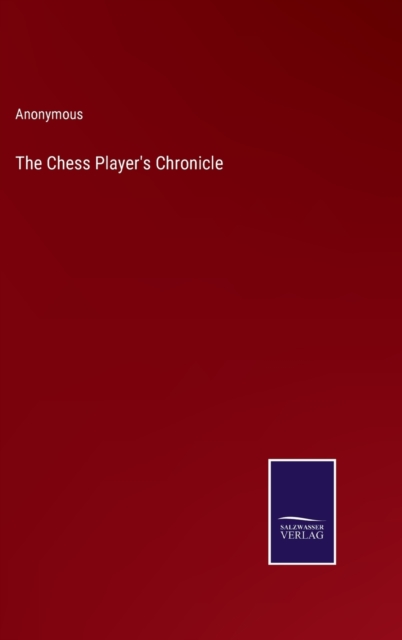 The Chess Player's Chronicle