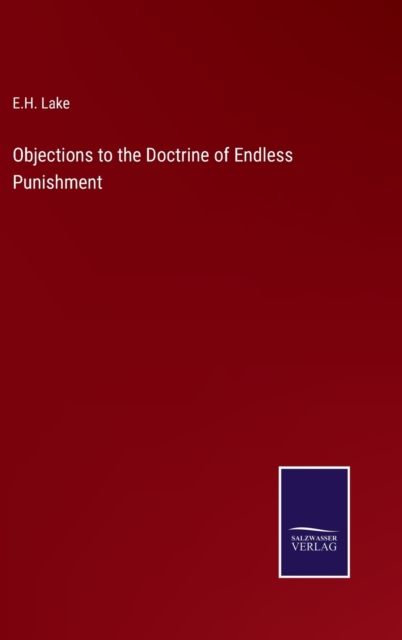 Objections to the Doctrine of Endless Punishment
