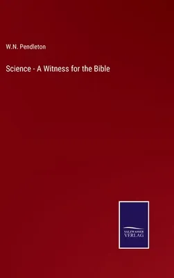 Science - A Witness for the Bible