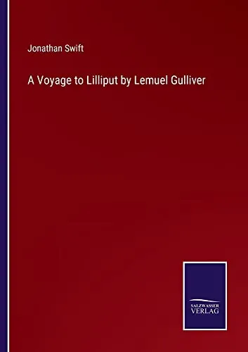 A Voyage to Lilliput by Lemuel Gulliver