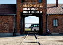 Auschwitz. Bild Und Hinterbild