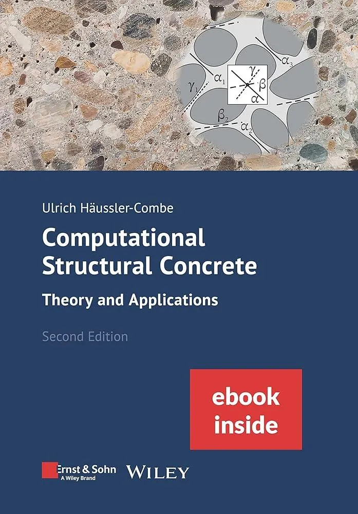 Computational Structural Concrete : Theory and Applications