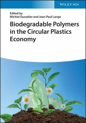 Biodegradable Polymers in the Circular Plastics Economy