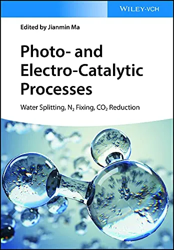 Photo- and Electro-Catalytic Processes : Water Splitting, N2 Fixing, CO2 Reduction