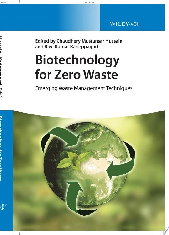 Biotechnology for Zero Waste : Emerging Waste Management Techniques