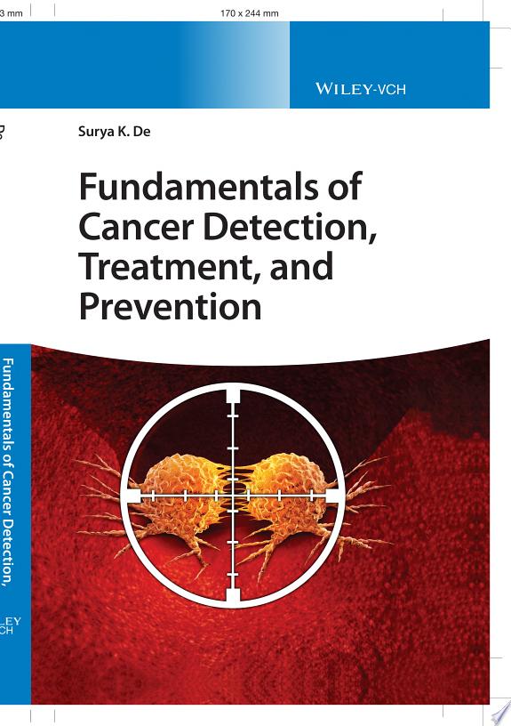 Fundamentals of Cancer Detection, Treatment, and Prevention