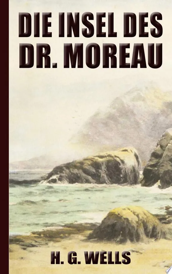 H. G. Wells : Die Insel des Dr. Moreau: (Neuauflage 2022)