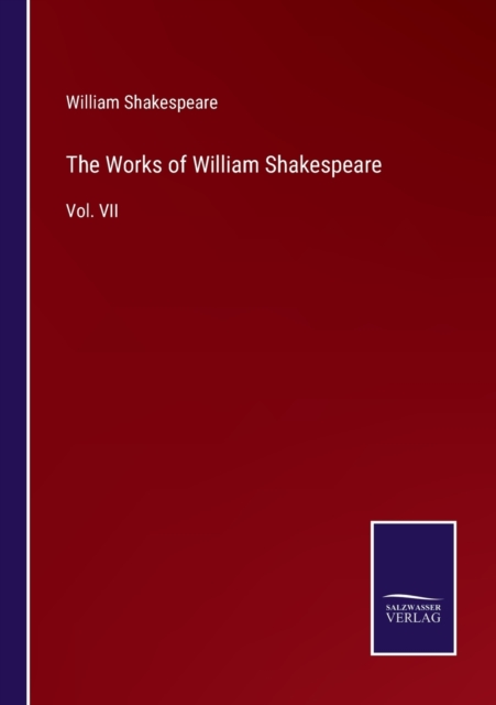 The Works of William Shakespeare